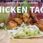 EASY CHIPOTLE CHICKEN TACOS