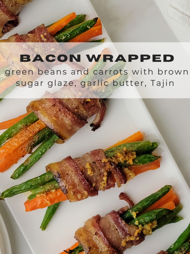 BACON WRAPPED GREEN BEANS